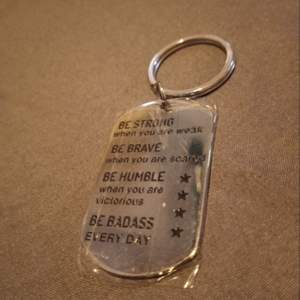 Inspirational Be Strong When You are Weak Encouragement stainless steel Keychain